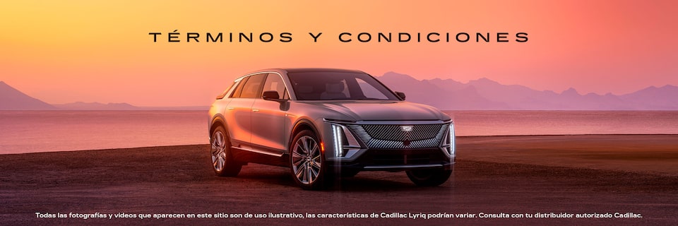 Términos y condiciones Cadillac Lyriq